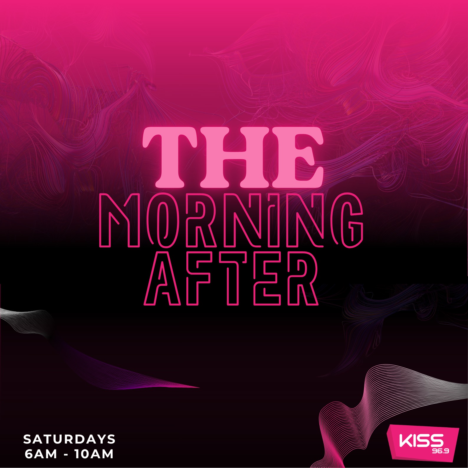 The Morning After — Saturdays 6AM – 10AM